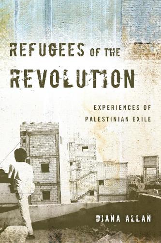 Паперова книга «Refugees of the Revolution: Experiences of Palestinian Exile», автор Діана Аллан - фото №1