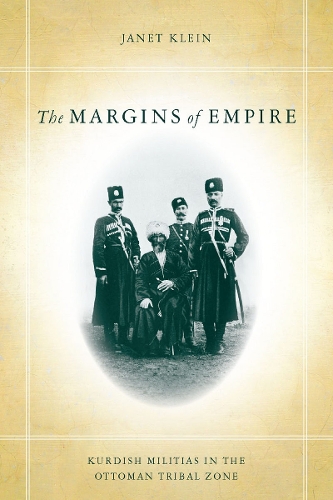 Паперова книга «The Margins of Empire: Kurdish Militias in the Ottoman Tribal Zone», автор Джанет Кляйн - фото №1
