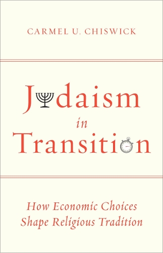 Паперова книга «Judaism in Transition: How Economic Choices Shape Religious Tradition», автор Кармел У. Чісвік - фото №1