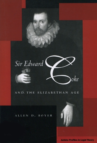 Бумажная книга «Sir Edward Coke and the Elizabethan Age», автор Аллен Д. Бойер - фото №1