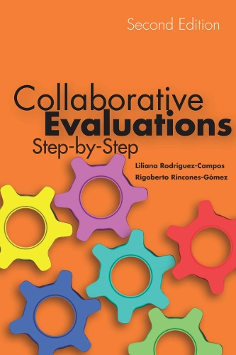 Бумажная книга «Collaborative Evaluations: Step-by-Step, Second Edition», авторов Лилиана Родригес-Кампос, Ригоберто Ринконес-Гомес - фото №1