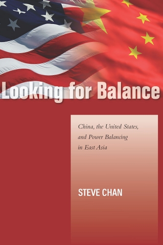 Бумажная книга «Looking for Balance: China, the United States, and Power Balancing in East Asia», автор Стив Чан - фото №1