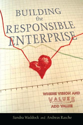 Бумажная книга «Building the Responsible Enterprise: Where Vision and Values Add Value», авторов Андреас Раше, Сандра Уоддок - фото №1
