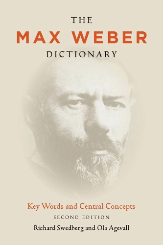 Бумажная книга «The Max Weber Dictionary: Key Words and Central Concepts, Second Edition», автор Ола Агевалл - фото №1