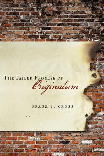 Бумажная книга «The Failed Promise of Originalism», автор Фрэнк Кросс - фото №1