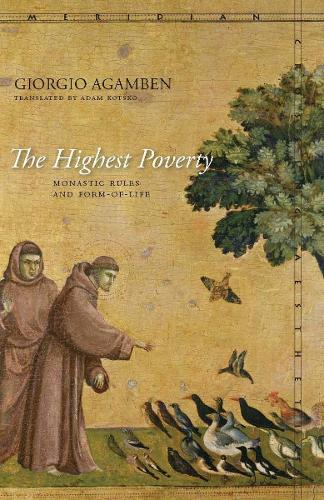 Паперова книга «The Highest Poverty: Monastic Rules and Form-of-Life», автор Джорджо Агамбен - фото №1