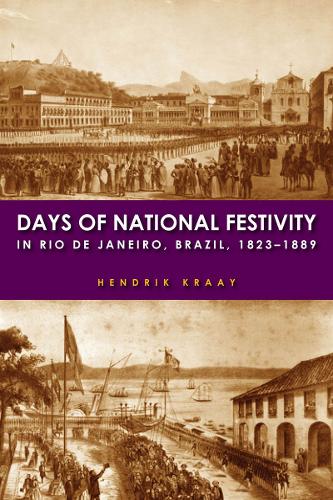 Бумажная книга «Days of National Festivity in Rio de Janeiro, Brazil, 1823–1889», автор Хендрик Краай - фото №1