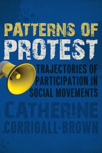 Бумажная книга «Patterns of Protest: Trajectories of Participation in Social Movements», автор Кэтрин Корригал-Браун - фото №1