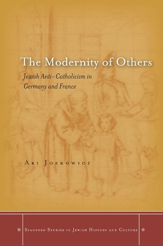 Бумажная книга «The Modernity of Others: Jewish Anti-Catholicism in Germany and France», автор Ари Йошкович - фото №1
