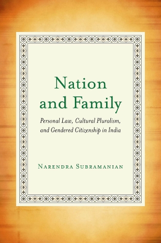 Бумажная книга «Nation and Family: Personal Law, Cultural Pluralism, and Gendered Citizenship in India», автор Нарендра Субраманиан - фото №1