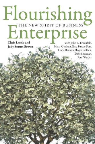 Бумажная книга «Flourishing Enterprise: The New Spirit of Business», авторов Крис Ласло, Джуди Сорум Браун - фото №1
