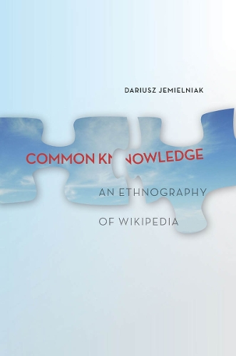 Бумажная книга «Common Knowledge?: An Ethnography of Wikipedia», автор Дариуш Емельняк - фото №1