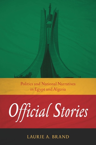 Бумажная книга «Official Stories: Politics and National Narratives in Egypt and Algeria», автор Лори А. Брэнд - фото №1