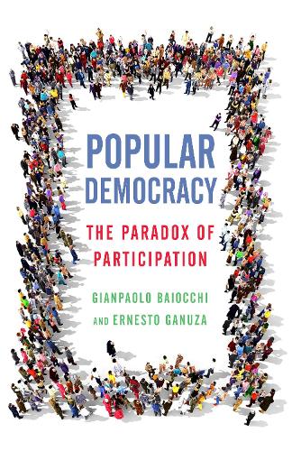 Бумажная книга «Popular Democracy: The Paradox of Participation», авторов Эрнесто Гануза, Джанпаоло Байокки - фото №1