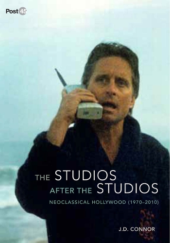 Паперова книга «The Studios after the Studios: Neoclassical Hollywood (1970-2010)», автор Дж. Д. Коннор - фото №1