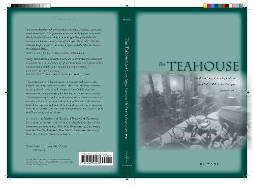 Бумажная книга «The Teahouse: Small Business, Everyday Culture, and Public Politics in Chengdu, 1900-1950», автор Ди Ванг - фото №1
