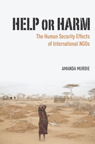 Паперова книга «Help or Harm: The Human Security Effects of International NGOs», автор Аманда Мерді - фото №1