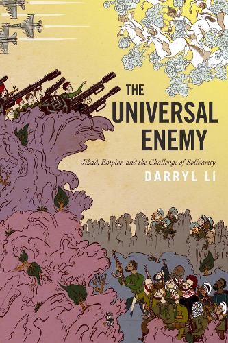 Паперова книга «The Universal Enemy: Jihad, Empire, and the Challenge of Solidarity», автор Дерріл Лі - фото №1