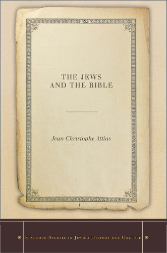 Паперова книга «The Jews and the Bible», автор Жан-Крістоф Аттіас - фото №1