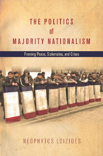 Бумажная книга «The Politics of Majority Nationalism: Framing Peace, Stalemates, and Crises», автор Неофитос Лоизидес - фото №1