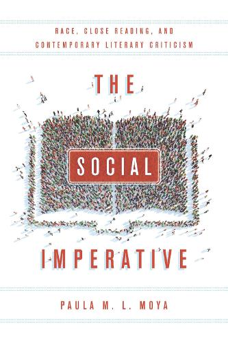 Паперова книга «The Social Imperative: Race, Close Reading, and Contemporary Literary Criticism», автор Пола Л. Мойя - фото №1