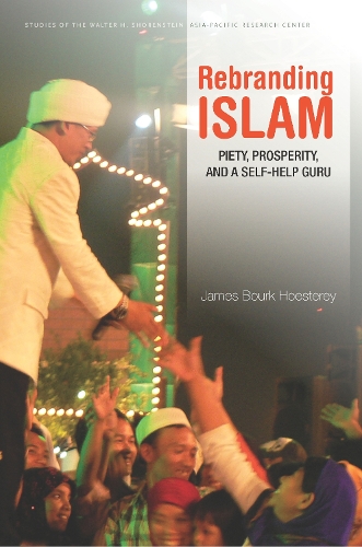 Паперова книга «Rebranding Islam: Piety, Prosperity, and a Self-Help Guru», автор Джеймс Бурк Хостері - фото №1