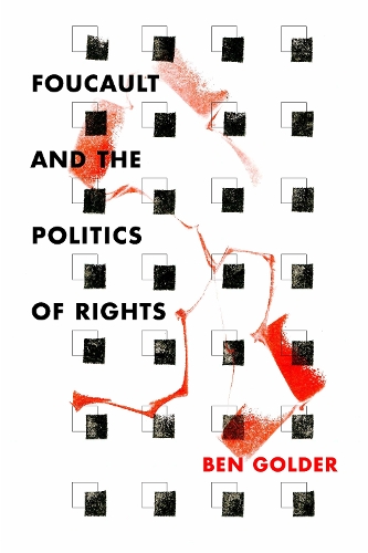 Бумажная книга «Foucault and the Politics of Rights», автор Бен Голдер - фото №1