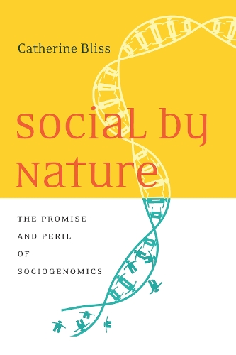 Бумажная книга «Social by Nature: The Promise and Peril of Sociogenomics», автор Кэтрин Блисс - фото №1