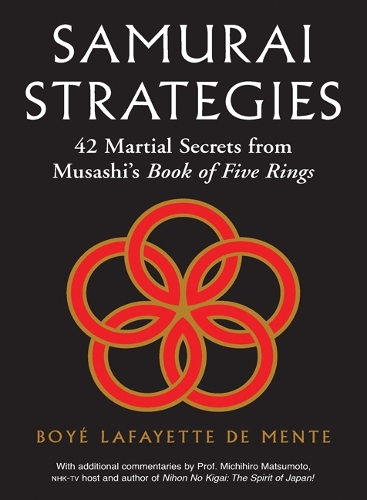 Бумажная книга «Samurai Strategies: 42 Martial Secrets from Musashi's Book of Five Rings (The Samurai Way of Winning!)», автор Бойе Лафайет де Менте - фото №1