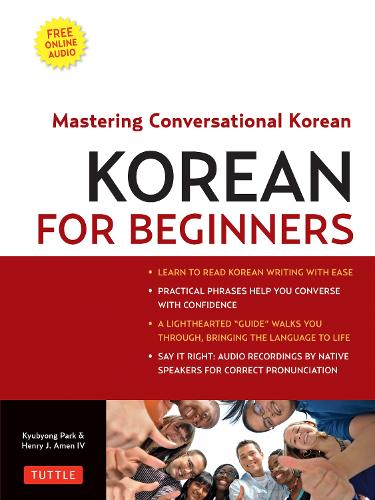Паперова книга «Korean for Beginners: Mastering Conversational Korean (Includes Free Online Audio)», авторів Генрі Джей Амен IV, Кюбйонг Парк - фото №1