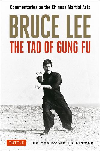 Бумажная книга «Bruce Lee The Tao of Gung Fu: Commentaries on the Chinese Martial Arts», автор Брюс Ли - фото №1