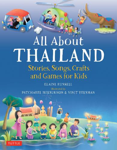 Бумажная книга «All About Thailand: Stories, Songs, Crafts and Games for Kids», автор Элейн Рассел - фото №1