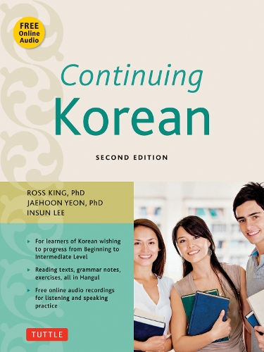 Бумажная книга «Continuing Korean: Second Edition (Online Audio Included)», авторов Инсун Ли, Джэхун Ён, Росс Кинг - фото №1