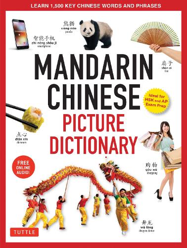 Бумажная книга «Mandarin Chinese Picture Dictionary: Learn 1,500 Key Chinese Words and Phrases (Perfect for AP and HSK Exam Prep, Includes Online Audio)», автор И Рен - фото №1