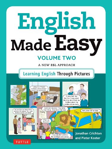 Паперова книга «English Made Easy Volume Two: British Edition: A New ESL Approach: Learning English Through Pictures», авторів Джонатан Крічтон, Пітер Костер - фото №1