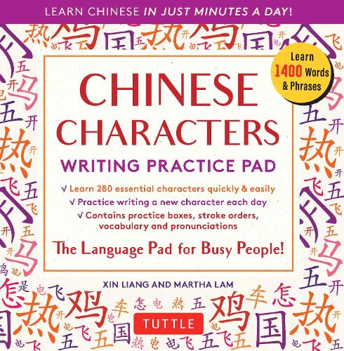 Бумажная книга «Chinese Characters Writing Practice Pad: Learn Chinese in Just Minutes a Day!», авторов Марта Лэм, Синь Лян - фото №1