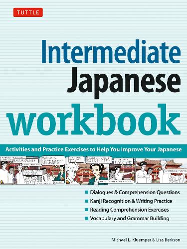 [object Object] «Intermediate Japanese Workbook: Activities and Exercises to Help You Improve Your Japanese!», авторів Ліза Берксон, Майкл Л. Клемпер - фото №1