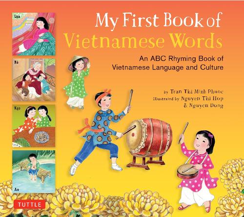 Паперова книга «My First Book of Vietnamese Words: An ABC Rhyming Book of Vietnamese Language and Culture», автор Фуок Тхі Мінь Тран - фото №1