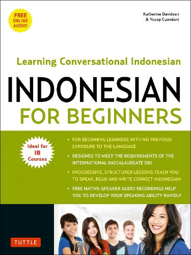 Паперова книга «Indonesian for Beginners: Learning Conversational Indonesian (With Free Online Audio)», авторів Кетрін Девідсен, Юсеп Куандані - фото №1