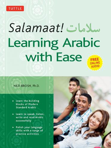 Бумажная книга «Salamaat! Learning Arabic with Ease: Learn the Building Blocks of Modern Standard Arabic (Includes Free Online Audio)», автор Хези Брош - фото №1