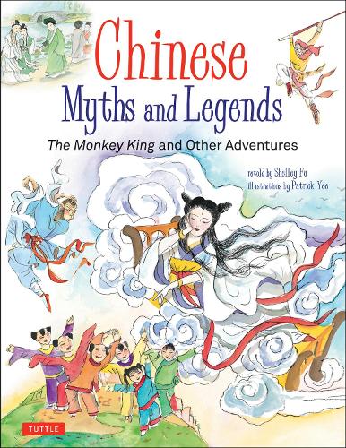 Бумажная книга «Chinese Myths and Legends: The Monkey King and Other Adventures», авторов Патрик Йи, Шелли Фу - фото №1