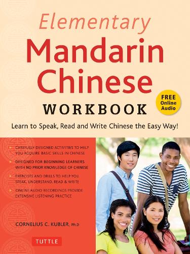 Паперова книга «Elementary Mandarin Chinese Workbook: Learn to Speak, Read and Write Chinese the Easy Way! (Companion Audio)», автор Корнеліус К. Кублер - фото №1