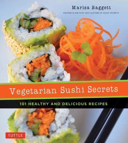 Паперова книга «Vegetarian Sushi Secrets», авторів Джастін Фокс Беркс, Маріса Баггетт - фото №1