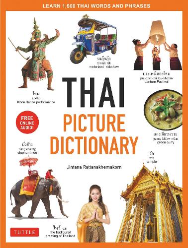 Паперова книга «Thai Picture Dictionary: Learn 1,500 Thai Words and Phrases - The Perfect Visual Resource for Language Learners of All Ages (Includes Online Audio)», автор Джінтана Раттанакемакорн - фото №1