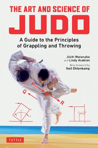 Бумажная книга «The Art and Science of Judo: A Guide to the Principles of Grappling and Throwing», авторов Джиити Ватанабе, Линди Авакян - фото №1