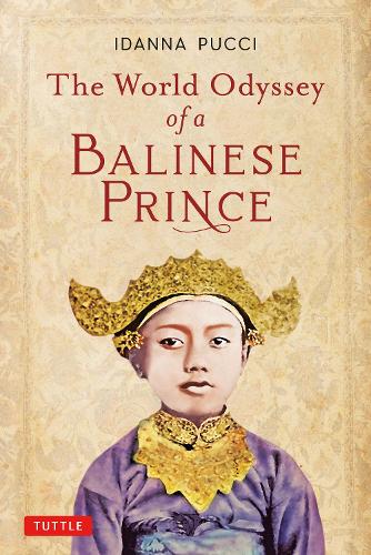 Бумажная книга «The World Odyssey of a Balinese Prince», автор Иданна Пуччи - фото №1