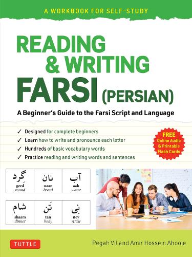 Бумажная книга «Reading & Writing Farsi (Persian): A Workbook for Self-Study: A Beginner's Guide to the Farsi Script and Language (Free Online Audio & Printable Flash Cards)», авторов Амир Хоссейн Ахуи, Пега Вил - фото №1
