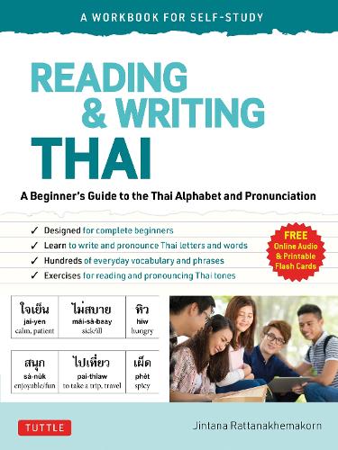 Бумажная книга «Reading & Writing Thai: A Workbook for Self-Study: A Beginner's Guide to the Thai Alphabet and Pronunciation (Free Online Audio and Printable Flash Cards)», автор Дзинтана Раттанакхемакорн - фото №1