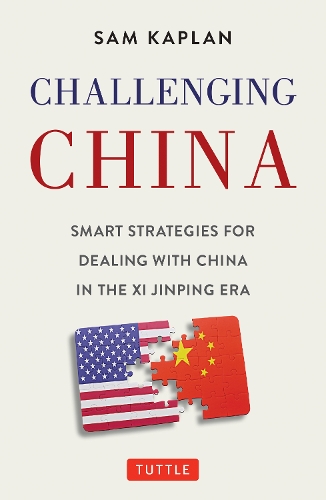 Паперова книга «Challenging China: Smart Strategies for Dealing with China in the Xi Jinping Era», автор Сем Каплан - фото №1