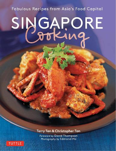 Паперова книга «Singapore Cooking: Fabulous Recipes from Asia's Food Capital», авторів Крістофер Тан, Террі Тан - фото №1